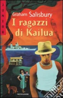 I ragazzi di Kailua libro di Salisbury Graham