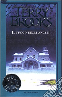 Il fuoco degli angeli libro di Brooks Terry