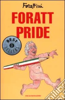 Foratt Pride libro di Forattini Giorgio