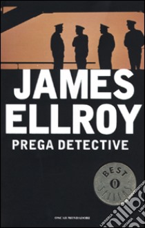 Prega detective libro di Ellroy James