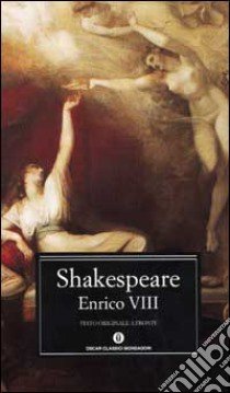 Enrico VIII. Testo inglese a fronte libro di Shakespeare William