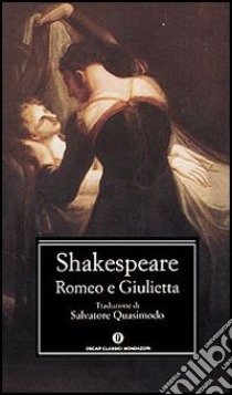 Romeo e Giulietta. Testo inglese a fronte libro di Shakespeare William