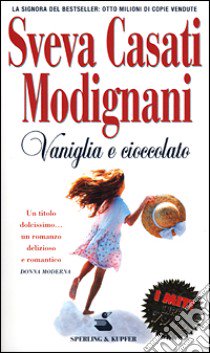 Vaniglia e cioccolato libro di Casati Modignani Sveva