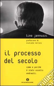 Il Processo del secolo libro di Jannuzzi Lino