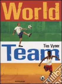 World team libro di Vyner Tim