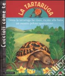 La tartaruga libro di Piquemal Michel