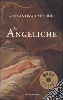 Le Angeliche libro di Lapierre Alexandra