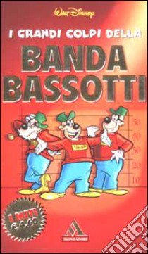 I grandi colpi della Banda Bassotti libro di Disney Walt