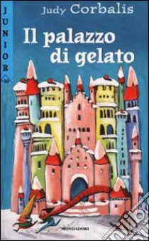 Il palazzo di gelato libro di Corbalis Judy