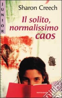 Il solito, normalissimo caos libro di Creech Sharon