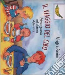 Il Viaggio del cibo libro di Panini Allegra