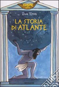 La storia di Atlante libro di Tron Ilva