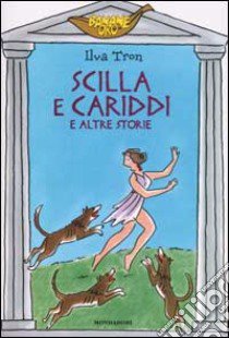 Scilla e Cariddi e altre storie libro di Tron Ilva