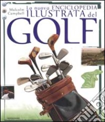 La nuova enciclopedia illustrata del golf libro di Campbell Malcom