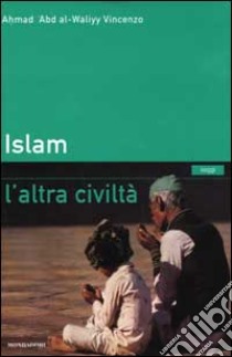 Islam libro di Abd al Waliyy Ahmad V.