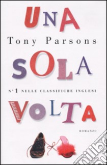Una sola volta libro di Parsons Tony