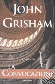 La convocazione libro di Grisham John