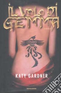 Il volo di Gemma libro di Gardner Katy