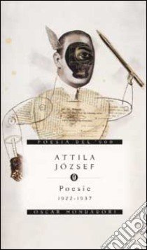 Poesie. 1922-1937 libro di József Attila