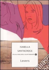 Lovers libro di Santacroce Isabella