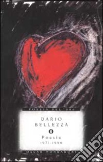 Poesie 1971-1996 libro di Bellezza Dario