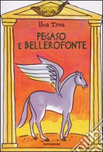 Pegaso e Bellerofonte libro di Tron Ilva