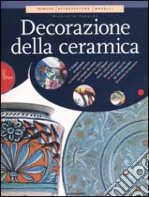 Decorazione della ceramica libro di Zanardi Nicoletta