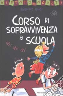 Corso di sopravvivenza a scuola libro di Rouer Béatrice