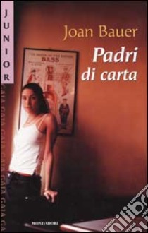 Padri di carta libro di Bauer Joan