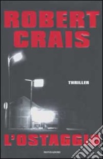 L'ostaggio libro di Robert Crais