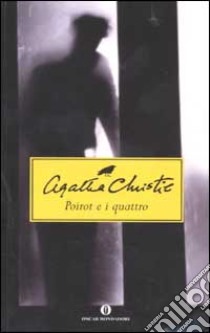 Poirot e i quattro libro di Christie Agatha