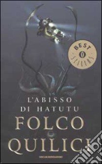 L'abisso di Hatutu libro di Quilici Folco