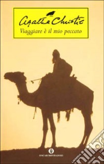 Viaggiare è il mio peccato libro di Christie Agatha