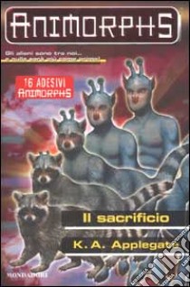 Il Sacrificio libro di Applegate Katherine