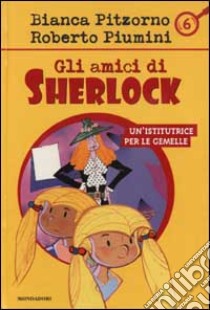 Un'istitutrice per le gemelle libro di Pitzorno Bianca - Piumini Roberto