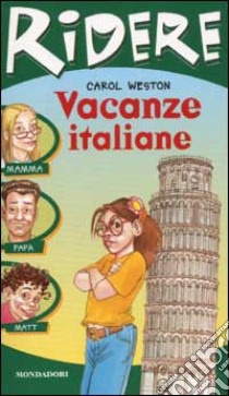 Vacanze italiane libro di Weston Carol