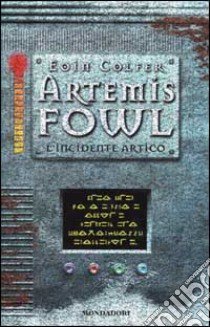 L'incidente artico. Artemis Fowl libro di Colfer Eoin