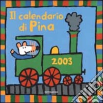 Il calendario di Pina 2003 libro