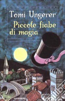 Piccole fiabe di magia libro di Ungerer Tomi