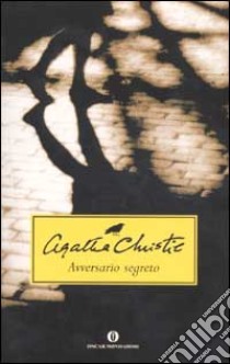 Avversario segreto libro di Christie Agatha