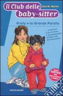 Kristy e la Grande Parata libro di Martin Ann M.