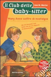 Mary Anne soffre di nostalgia libro di Martin Ann M.