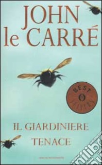 Il giardiniere tenace libro di Le Carré John