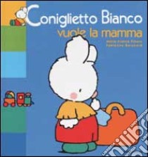 Coniglietto Bianco vuole la mamma libro di Floury Marie-France - Boisnard Fabienne