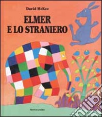 Elmer e lo straniero libro di McKee David