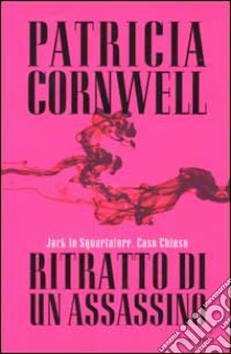 Ritratto di un assassino libro di Cornwell Patricia D.