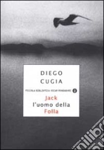 Jack l'uomo della Folla libro di Cugia Diego