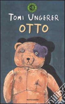 Otto. Autobiografia di un orsacchiotto. Ediz. illustrata libro di Ungerer Tomi