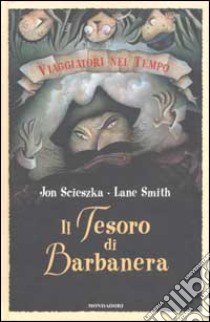 Il tesoro di Barbanera libro di Scieszka Jon