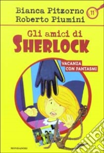 Vacanza con fantasmi libro di Pitzorno Bianca - Piumini Roberto